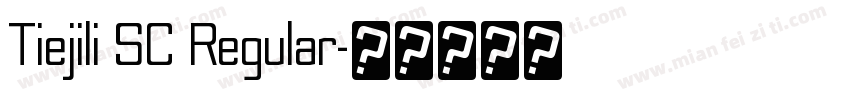 Tiejili SC Regular字体转换